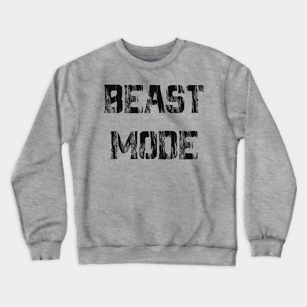 Beast Mode Crewneck Sweatshirt by ArtOfJHammond